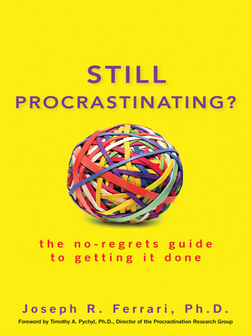 Title details for Still Procrastinating by Joseph R. Ferrari - Available